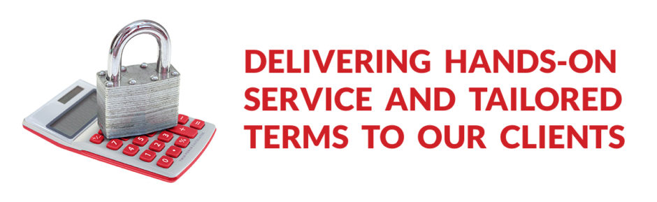 Delivering hands-on service and tailored terms to our clients